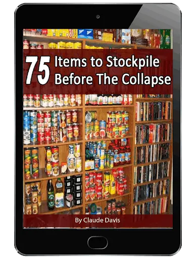 75 Items to Stockpile Before the Collapse bonus ebook cover by Claude Davis